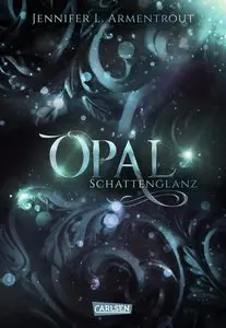 Obsidian 03: Opal. Schattenglanz