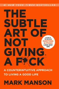 The Subtle Art of Not Giving a Fck