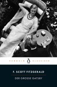 Der große Gatsby
Penguin Klassiker - In der gefeierten Neuübersetzung von Bernhard Robben, mit einem Nachwort von Claudius Seidl