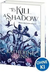 To kill a shadow