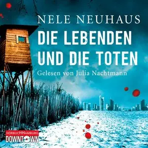 Die Lebenden und die Toten (Ein Bodenstein-Kirchhoff-Krimi 7)