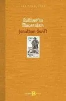 Gulliver's Travels: Travels into Several Remote Nations of the World In Four Parts