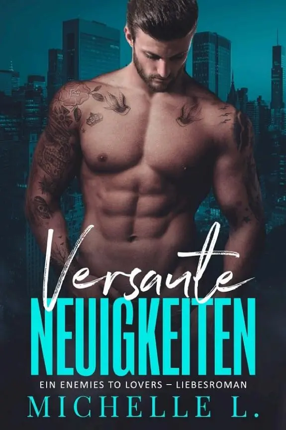 Versaute Neuigkeiten: Ein KOSTENLOSE Enemies To Lovers - Liebesroman