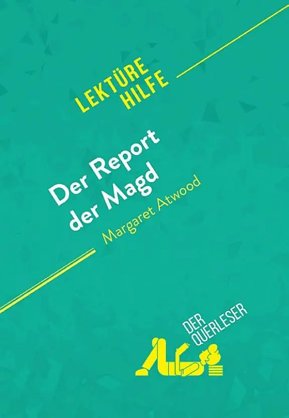 Der Report der Magd von Margaret Atwood (Lektürehilfe)