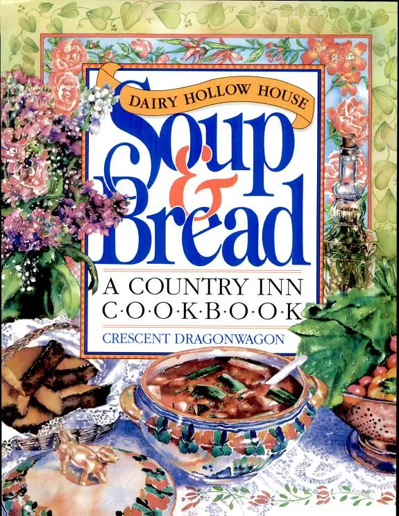 Dairy Hollow House Soup & Bread