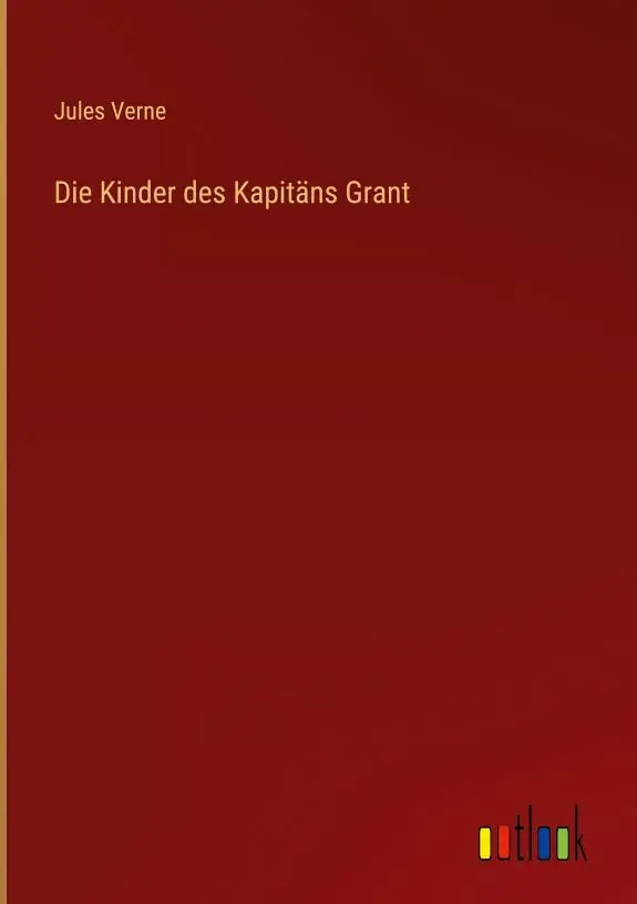 Die Kinder des Kapitäns Grant