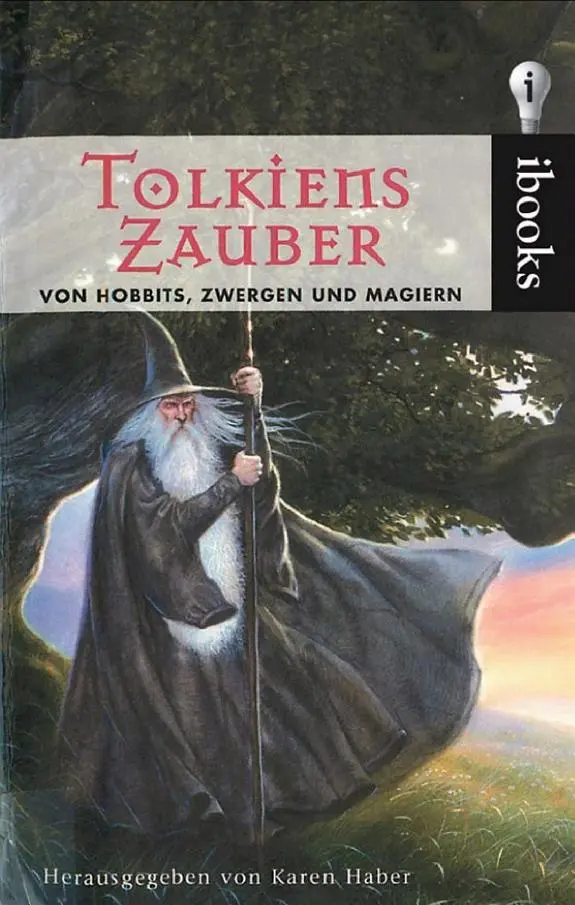 Tolkiens Zauber, Von Hobbits, Zwergen und Magiern
