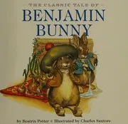 The classic tale of Benjamin Bunny