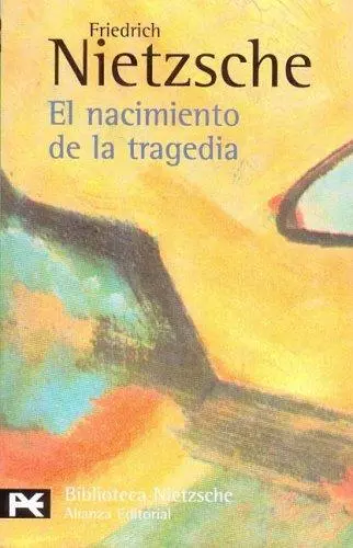 El nacimiento de la tragedia o Grecia y el pesimismo