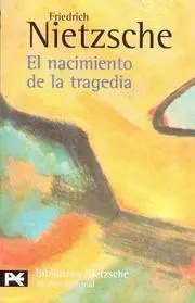 El nacimiento de la tragedia o Grecia y el pesimismo
