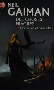 Des choses fragiles
