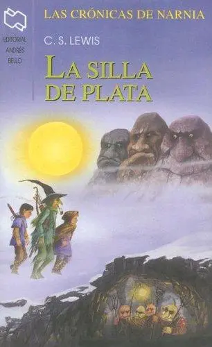 La Silla de Plata (Chronicles of Narnia (Spanish Andres Bello))