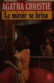 Le Miroir se brisa