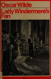Lady Windermere's Fan (Theatre Classics)
