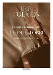 Il Signore degli anelli vol.2. Le due torri.