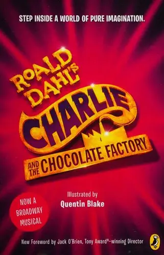 Roald Dahl's Charlie and the Chocolate Factory