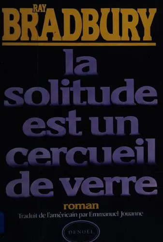 La solitude est un cercueil de verre