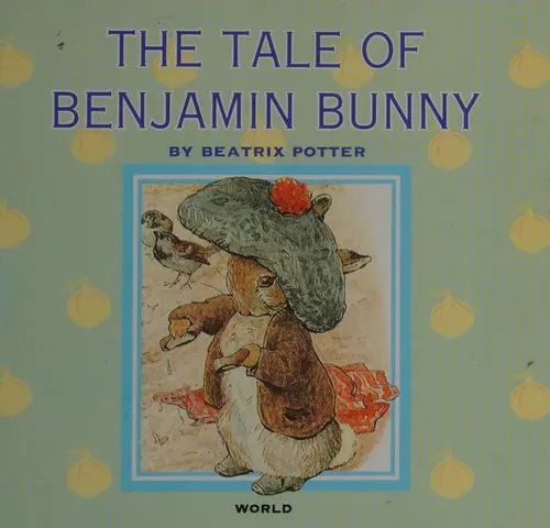 The tale of Benjamin Bunny