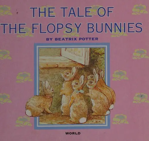 The tale of the flopsy bunnies