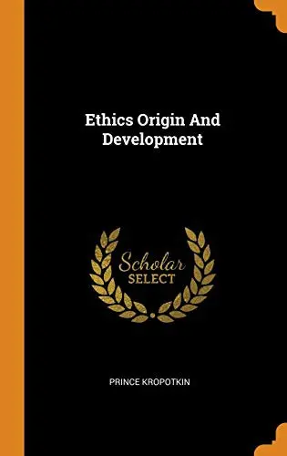 Ethics Origin and Development