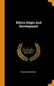 Ethics Origin and Development