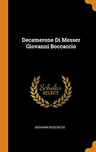 Decamerone Di Messer Giovanni Boccaccio