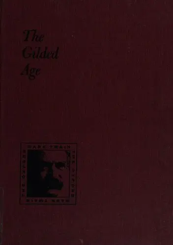 The Gilded Age (1873) (The Oxford Mark Twain)