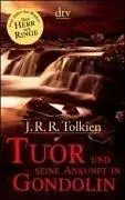 Tuor und seine Ankunft in Gondolin. Sonderausgabe.