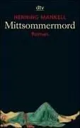 Mittsommermord. Roman.