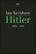 Hitler 1889 - 1936.