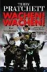 Wachen. Wachen. Ein Scheibenwelt- Comic.