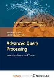 Advanced Query Processing : Volume 1
