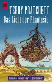 Das Licht der Phantasie. Ein Roman von der bizarren Scheibenwelt.
