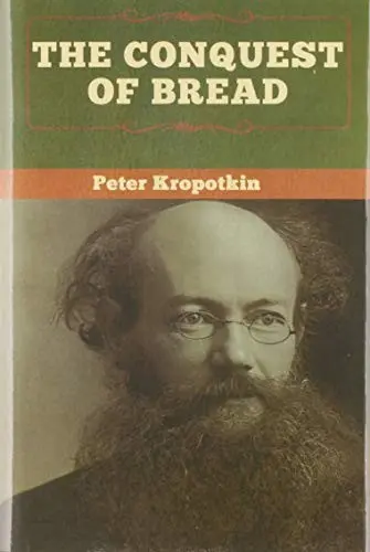 The Conquest of Bread