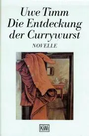 Die Entdeckung Der Currywurst