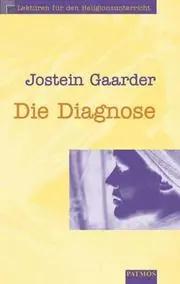 Die Diagnose.