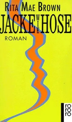 Jacke wie Hose. Roman.