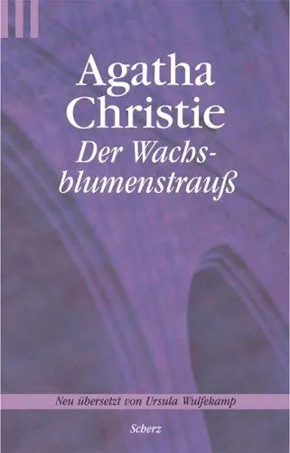 Der Wachsblumenstrauß.