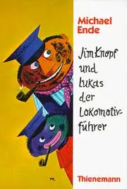 Jim Knopf und Lukas der Lokomotivführer