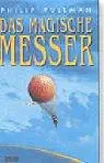 Das Magische Messer. ( Ab 13 J.).