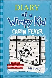 Diary Of A Wimpy Kid Book 06 Cabin Fever