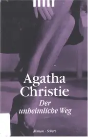 Der unheimliche Weg.