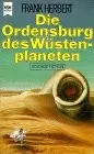 Die Ordensburg des Wüstenplaneten. Dune-Zyklus 6