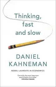 Thinking, Fast and Slow