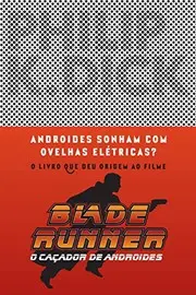 Androides Sonham com Ovelhas Elétricas?