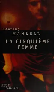La cinquième femme