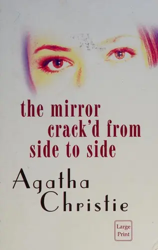 The Mirror Crack'd from Side to Side