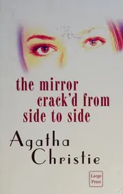 The Mirror Crack'd from Side to Side