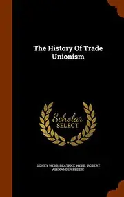 The History Of Trade Unionism