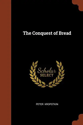 The Conquest of Bread